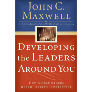 Developing The Leaders Around You