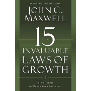 The 15 Invaluable Laws of Growth